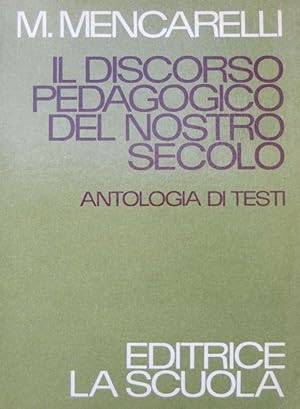 Copertina di Il discorso pedagogico del nostro secolo