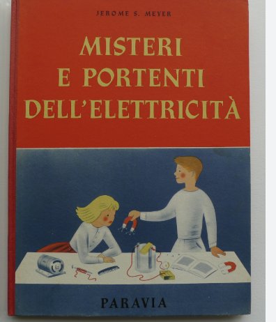 Misteri e portenti dell'elettricità