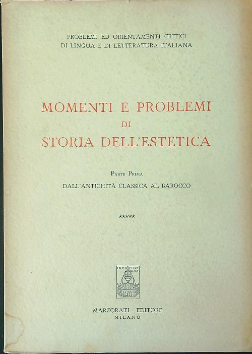 Copertina di Momenti e problemi di storia dell'estetica